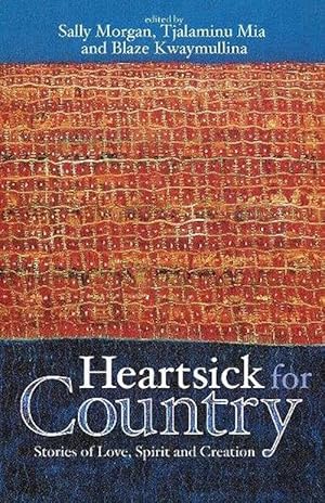 Seller image for Heartsick for Country: Stories of Love, spirit and creation (Paperback) for sale by AussieBookSeller