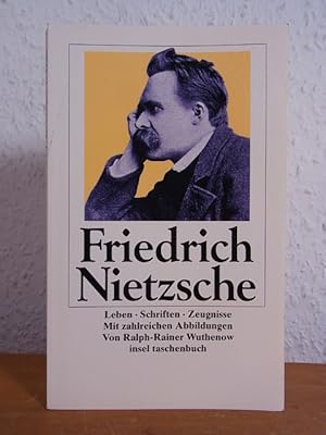 Bild des Verkufers fr Friedrich Nietzsche. Leben, Schriften, Zeugnisse zum Verkauf von Antiquariat Weber