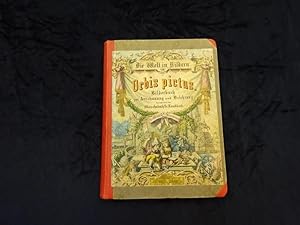 Seller image for Die Welt in Bildern. Orbis pictus. Bilderbuch zur Anschauung und Belehrung. Fnfte durchgesehene Auflage. [Bd. 3 v. 3 Bdn.]. for sale by Antiquariat Lcker