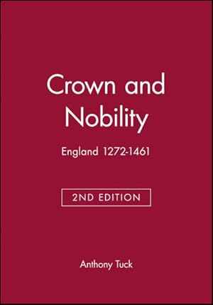Seller image for Crown and Nobility : England 1272-1461 for sale by GreatBookPrices