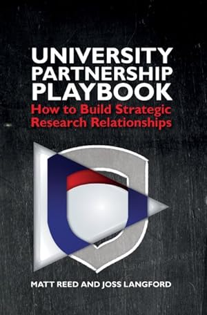 Bild des Verkufers fr University Partnership Playbook : How to Build Strategic Research Relationships zum Verkauf von GreatBookPrices