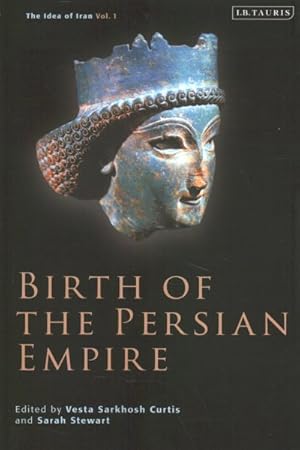 Bild des Verkufers fr Birth of the Persian Empire zum Verkauf von GreatBookPrices