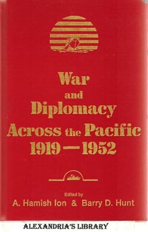 War and Diplomacy across the Pacific, 1919-1952