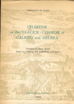 Immagine del venditore per Celestine or the Tragick-Comedie of Calisto and Melibea (Textos B) venduto da Lavendier Books