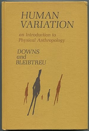 Bild des Verkufers fr Human Variation: An Introduction to Physical Anthropology zum Verkauf von Between the Covers-Rare Books, Inc. ABAA