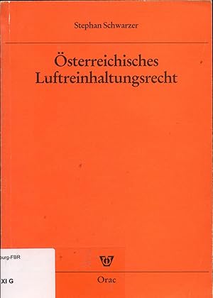 Bild des Verkufers fr sterreichisches Luftreinhaltungsrecht zum Verkauf von avelibro OHG