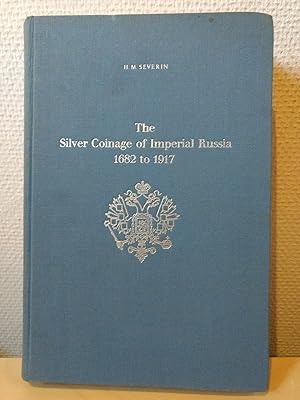 Seller image for The Silver Coinage of Imperial Russia 1682 to 1917. for sale by PlanetderBuecher