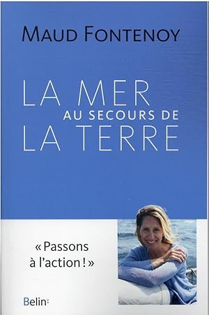 Imagen del vendedor de la mer au secours de la terre a la venta por Chapitre.com : livres et presse ancienne