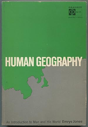 Bild des Verkufers fr Human Geography: An Introduction to Man and His World zum Verkauf von Between the Covers-Rare Books, Inc. ABAA