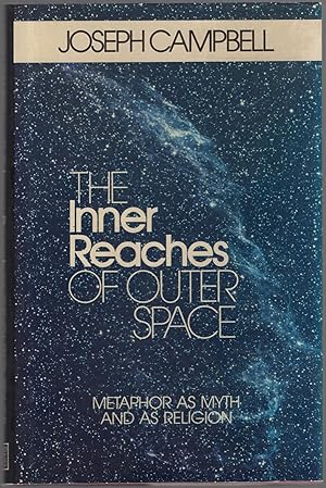 Immagine del venditore per The Inner Reaches of Outer Space: Metaphor as Myth and as Religion venduto da Between the Covers-Rare Books, Inc. ABAA