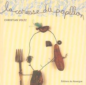 Bild des Verkufers fr La caresse du papillon zum Verkauf von Chapitre.com : livres et presse ancienne