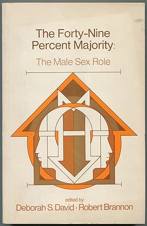 Seller image for The Forty-Nine Percent Majority: The Male Sex Role for sale by Between the Covers-Rare Books, Inc. ABAA