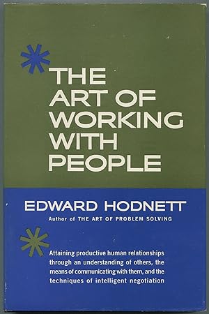 Bild des Verkufers fr The Art of Working With People zum Verkauf von Between the Covers-Rare Books, Inc. ABAA