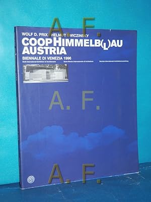 Seller image for Coop Himmelb(l)au Austria : from cloud to cloud , Wolf D. Prix , Helmut Swiczinsky , September 15 - November 17, 1996 [die sterreichische Ausstellung "Coop Himmelb(l)au - From Cloud to Cloud" im Rahmen der Sechsten Internationalen Architektur-Biennale, Biennale Venedig 1996, sterreichischer Pavillon wird vom Bundesministerium fr Wissenschaft, Verkehr und Kunst veranst. Ed.: Gudrun Hausegger , Martina Kandeler-F for sale by Antiquarische Fundgrube e.U.