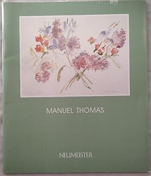 Manuel Thomas. Aquarelle. Blumen, Provence, Irland. Ausstellung 7. bis 23. Oktober 1992