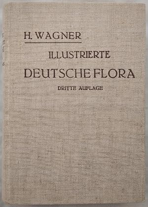 Illustrierte Deutsche Flora. Eine Beschreibung der im Deutschen Reich und der Schweiz einheimisch...
