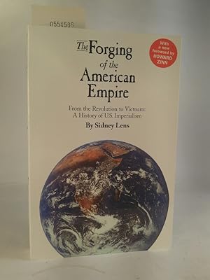 Seller image for The Forging of the American Empire. [Neubuch] From the Revolution to Vietnam: a History of American Imperialism for sale by ANTIQUARIAT Franke BRUDDENBOOKS
