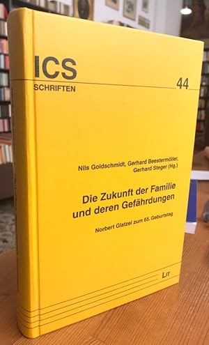 Bild des Verkufers fr Die Zukunft der Familie und deren Gefhrdungen. Norbert Glatzel zum 65. Geburtstag. zum Verkauf von Antiquariat Thomas Nonnenmacher