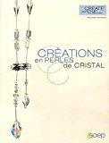 Bild des Verkufers fr Crations En Perles De Cristal zum Verkauf von RECYCLIVRE