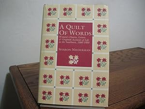 Seller image for A Quilt of Words: Women's Diaries, Letters & Original Accounts of Life in the Southwest, 1860-1960 for sale by Bungalow Books, ABAA