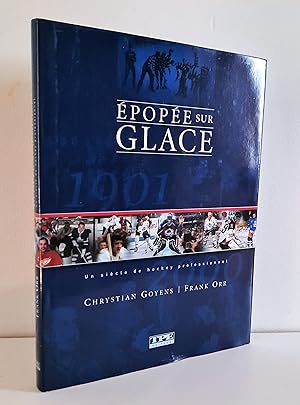 Épopée sur glace. Un siècle de hockey professionel