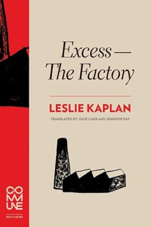 Seller image for Excess : The Factory for sale by GreatBookPrices