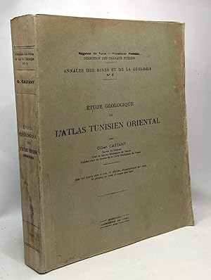 Seller image for tude gologique de l'Atlas Tunisien Oriental - annales des mines et de la gologie n8 - direction des travaux publics for sale by crealivres