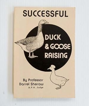 Seller image for Successful Duck & Goose Raising for sale by Adelaide Booksellers