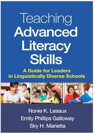 Imagen del vendedor de Teaching Advanced Literacy Skills : A Guide for Leaders in Linguistically Diverse Schools a la venta por GreatBookPrices
