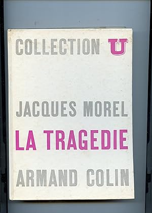 LA TRAGÉDIE . Seconde édition revue et mise à jour