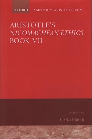 Bild des Verkufers fr Aristotle: Nicomachean Ethics, Book VII Symposium Aristotelicum. zum Verkauf von Fundus-Online GbR Borkert Schwarz Zerfa