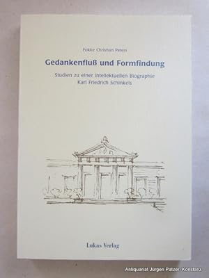 Gedankenfluss und Formfindung. Studien zu einer intellektuellen Biographie Karl Friedrich Schinke...