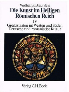 Seller image for Die Kunst im Heiliegen Rmischen Reich, Band 4 - Grenzstaaten im Westen und Sden. Deutsche und romanische Kultur for sale by primatexxt Buchversand