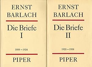 Die Briefe I. 1888 - 1924. Die Briefe II. 1925 - 1938 (Ernst Barlach: Die Briefe in zwei Bänden)