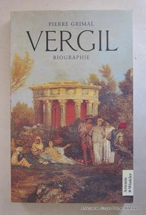 Vergil. Biographie. Aus dem Französischen übersetzt von Eva Beate Fuhrmann. Neuausgabe. Düsseldor...