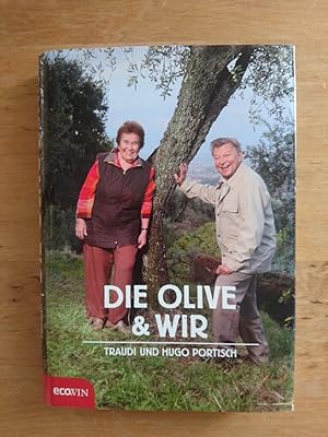 Bild des Verkufers fr Die Olive & Wir zum Verkauf von Antiquariat Birgit Gerl