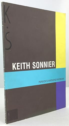 Imagen del vendedor de Keith Sonnier. Katalog zur Ausstellung in Person's Weekend Museum a la venta por Antiquariat Heiner Henke