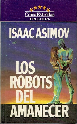 LOS ROBOTS DEL AMANECER