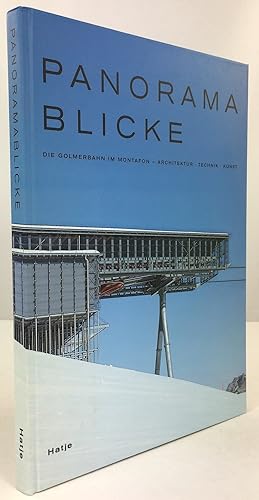 Image du vendeur pour Panoramablicke. Die Golmerbahn im Montafon. Architektur - Technik - Kunst. (Texte von) : Wolfgang Kos, Gerhard Ullmann, Justin Hoffmann, Ulrike Lngle, H. Dieter Schmoll. mis en vente par Antiquariat Heiner Henke