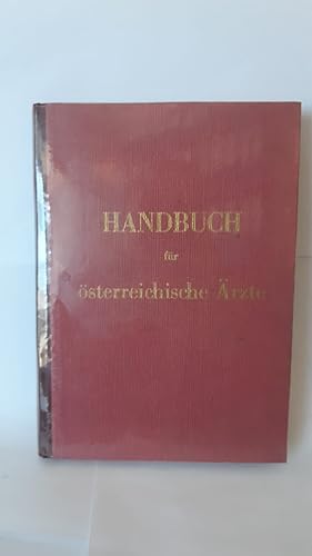 Handbuch für österreichische Ärzte. Hrsg. im Auftr. d. Österr. Ärztekammer