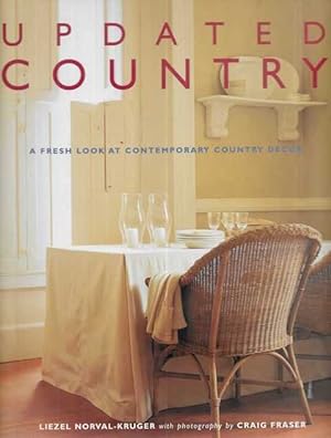 Image du vendeur pour Updated Country: A Fresh Look at Contemporary Country Decor mis en vente par Leura Books