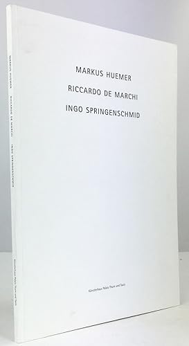 Image du vendeur pour Markus Huemer / Riccardo de Marchi / Ingo Springenschmid. mis en vente par Antiquariat Heiner Henke