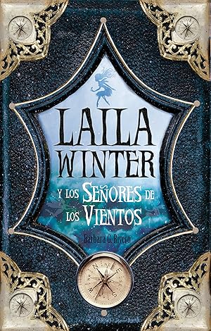 Imagen del vendedor de Laila Winter y los Seores de los Vientos . a la venta por Librera Astarloa