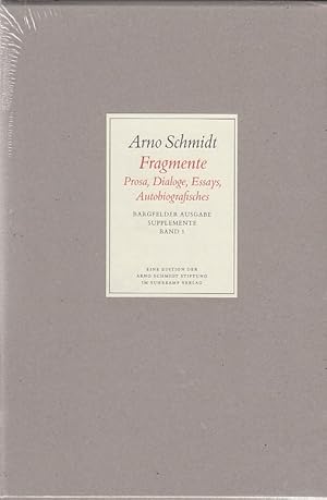 Seller image for Bargfelder Ausgabe. Supplemente: Band 1: Fragmente: Prosa   Dialoge   Essays   Autobiografisches / Arno Schmidt for sale by Licus Media