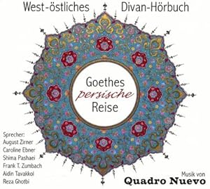 Bild des Verkufers fr Goethes persische Reise, Audio-CD : Ein West- stliches Divan-H rbuch zum Verkauf von AHA-BUCH GmbH