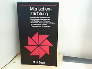 Menschenzüchtung - Das Problem der genetischen Manipulierung des Menschen