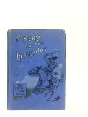 Immagine del venditore per A Hero of the Highlands venduto da World of Rare Books