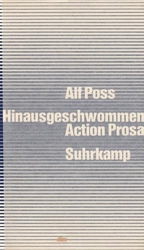 Hinausgeschwommen : Action Prosa / Alf Poss