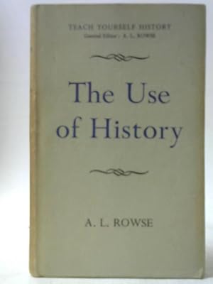 Seller image for The Use of History for sale by World of Rare Books