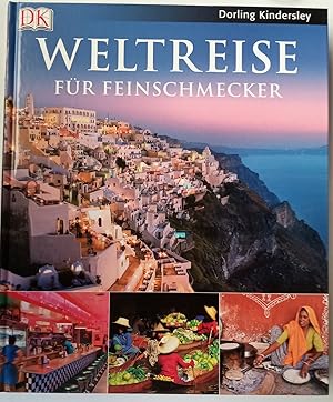 Weltreise für Feinschmecker